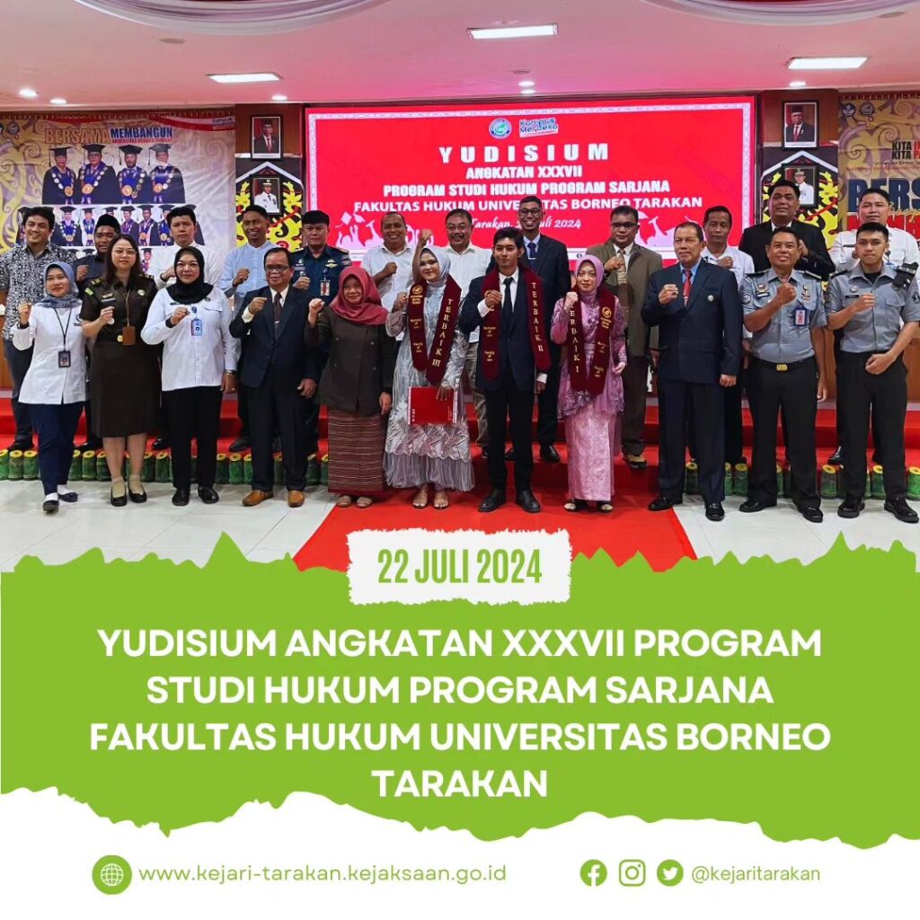 YUDISIUM ANGKATAN XXXVII PROGRAM STUDI HUKUM PROGRAM SARJANA FAKULTAS HUKUM UNIVERSITAS BORNEO TARAKAN