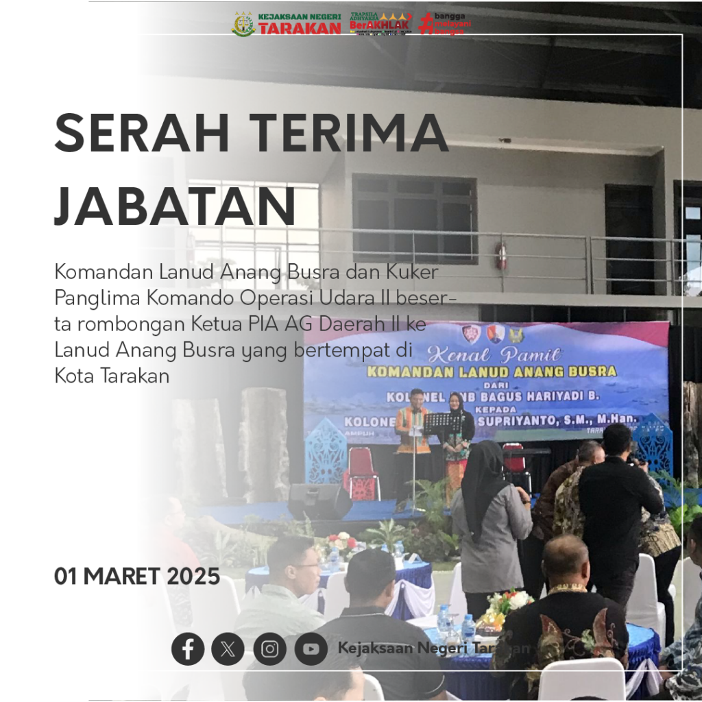 SERAH TERIMA JABATAN KOMANDAN LANUD ANANG BUSRA