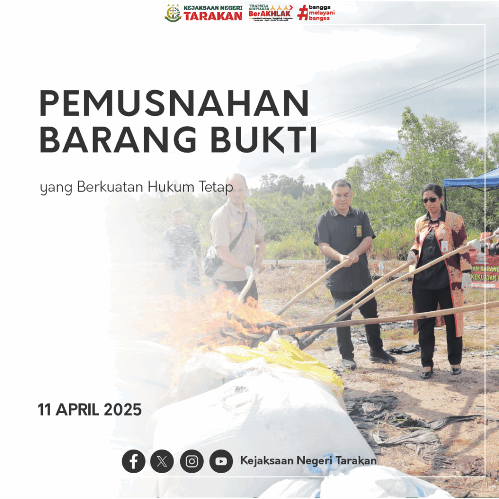Pemusnahan Barang Bukti Yang Berkekuatan Hukum Tetap