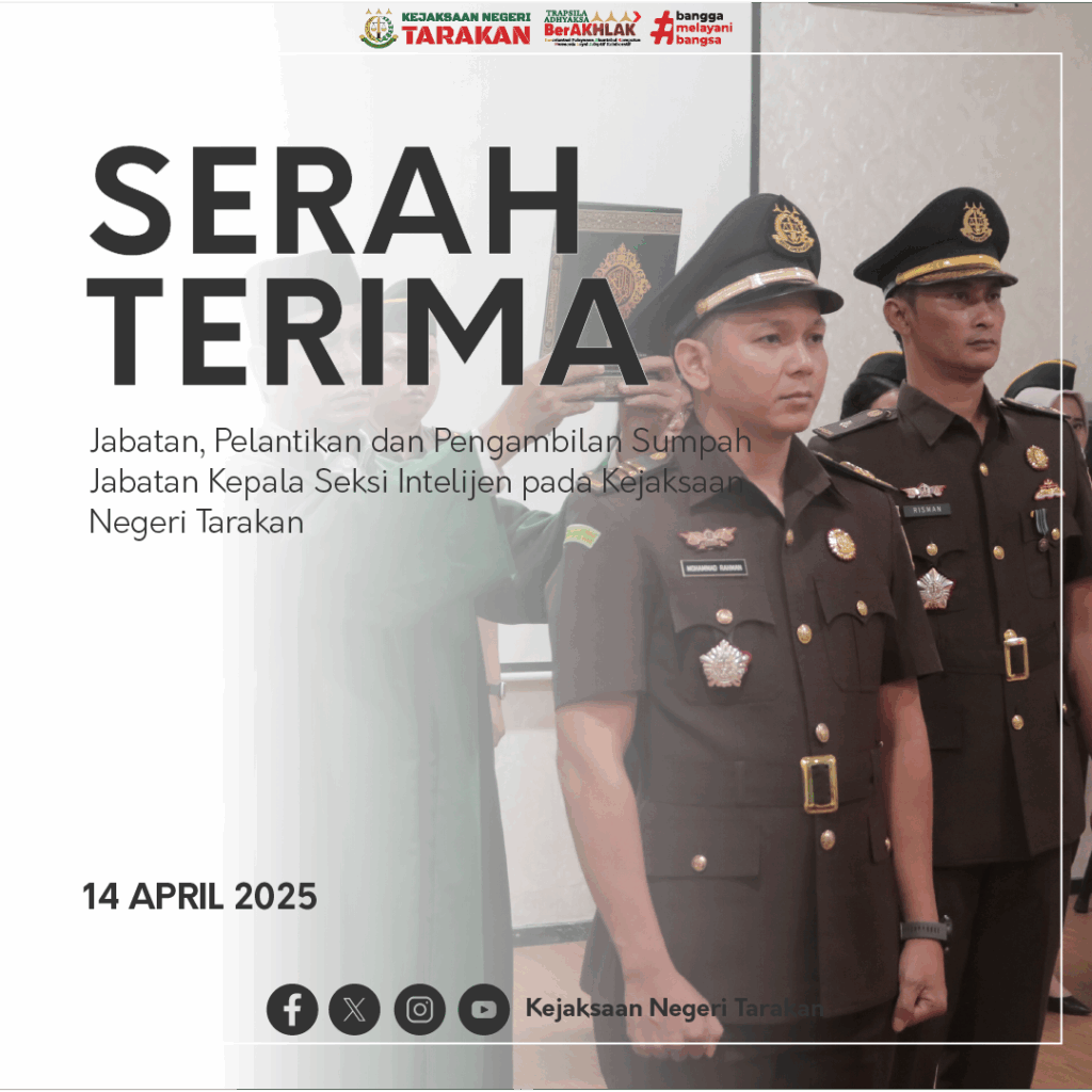 SERAH TERIMA JABATAN KEPALA SEKSI INTELIJEN KEJAKSAAN NEGERI TARAKAN