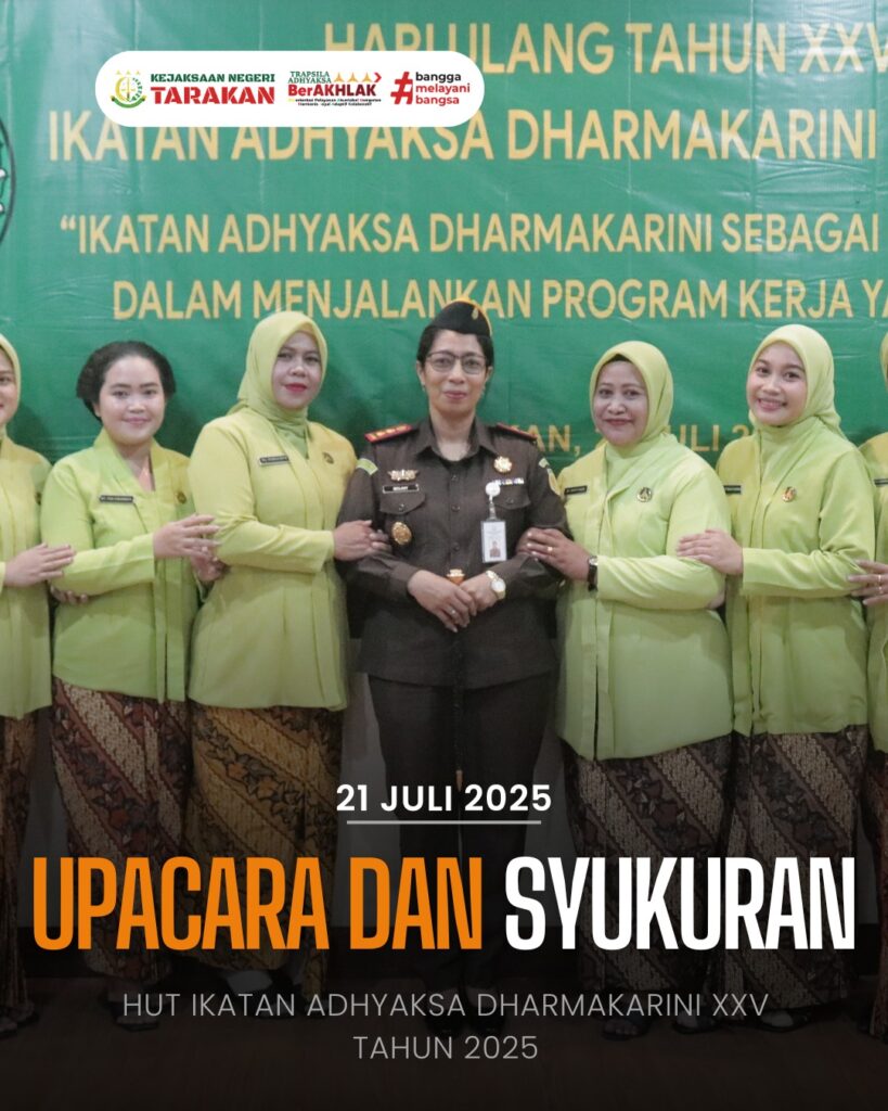 UPACARA DAN SYUKURAN HUT IKATAN ADYHAKSA DHARMAKARINI XXV TAHUN 2025