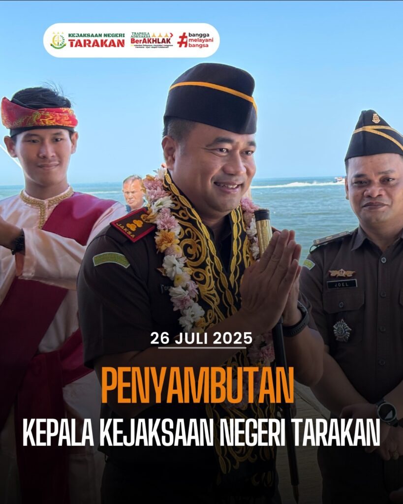 PENYAMBUTAN KEPALA KEJAKSAAN NEGERI TARAKAN