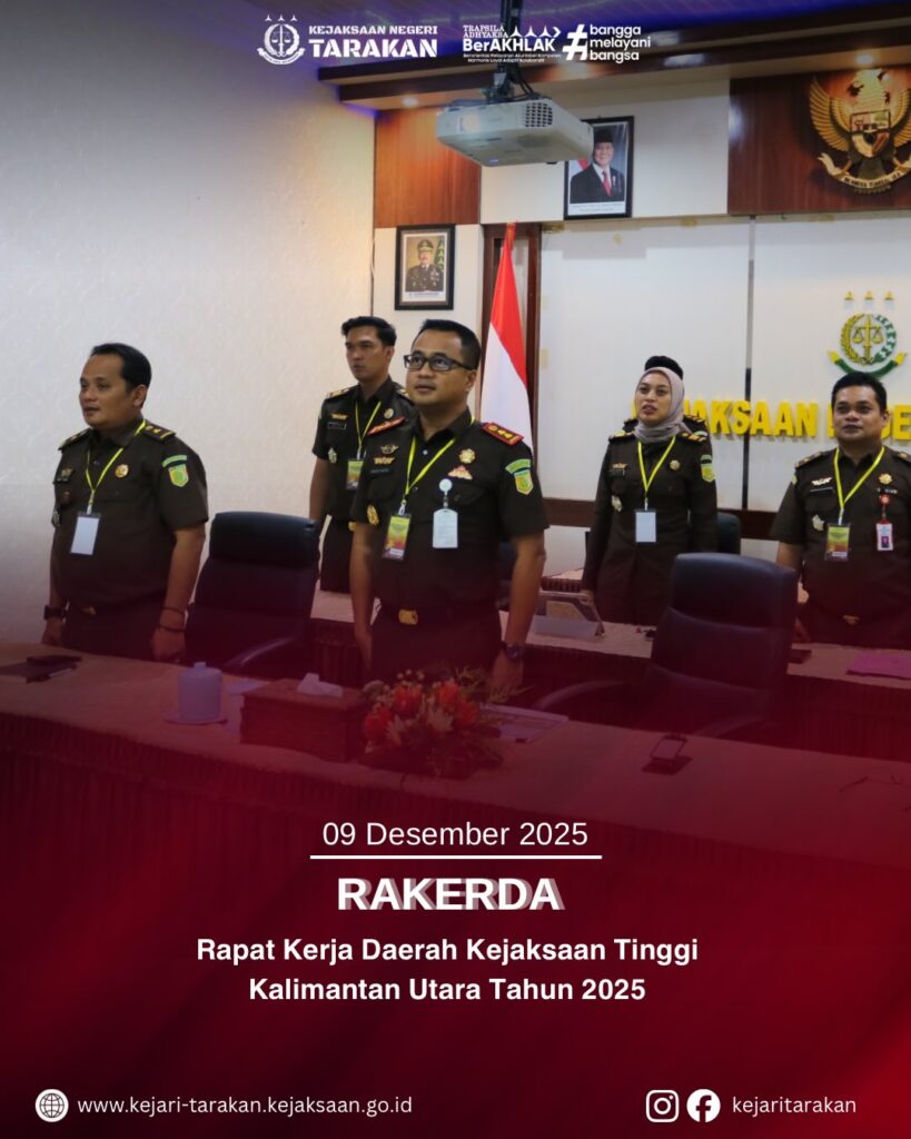 RAPAT KERJA DAERAH (RAKERDA) KEJAKSAAN TINGGI KALIMANTAN UTARA TAHUN 2025